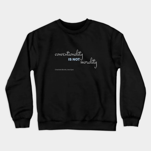 Jane Eyre Quote Crewneck Sweatshirt by m&a designs